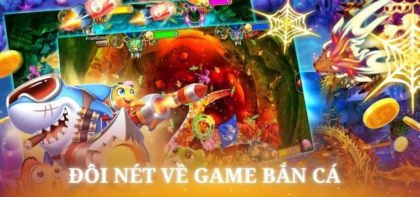 Game bắn cá là tựa game phổ biến và được nhiều người ưa chuộng